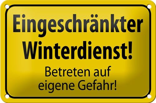 Blechschild Hinweis 18x12cm eingeschränkt Winterdienst WandDekoration