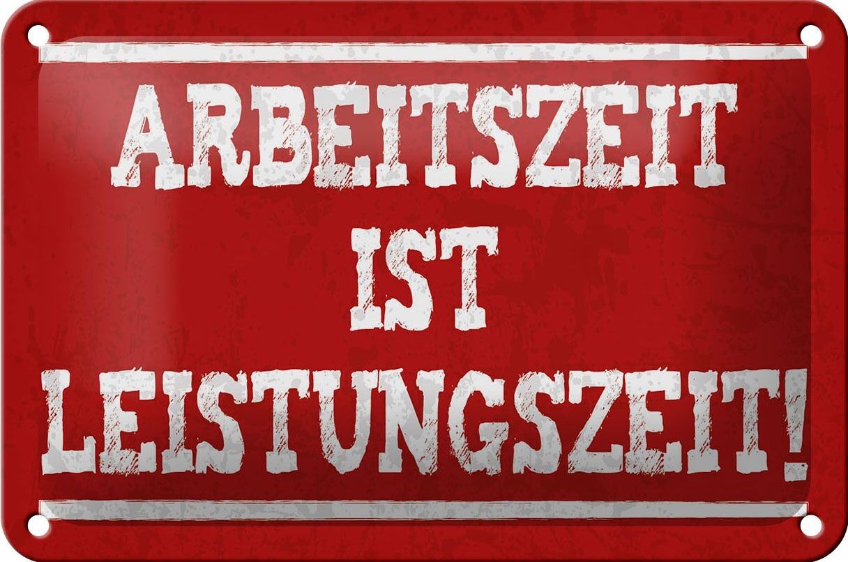 Panneau en étain indiquant 18x12cm, le temps de travail est une décoration de temps de performance