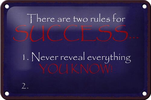 Blechschild Spruch 18x12cm two rules for Success never Dekoration