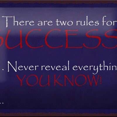 Blechschild Spruch 18x12cm two rules for Success never Dekoration