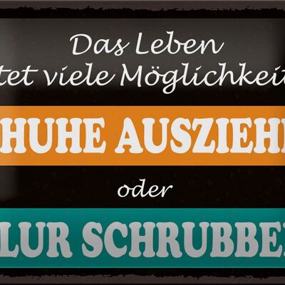 Blechschild Spruch 18x12cm Schuhe ausziehen Flur schrubben Dekoration