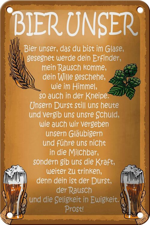 Blechschild Spruch 12x18cm Bier unser in Ewigkeit Prost Dekoration