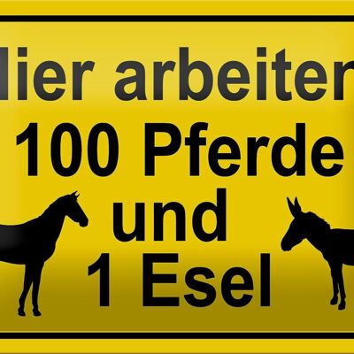 Cartel de chapa aviso 18x12cm trabajando 100 caballos y 1 burro decoración