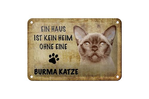 Blechschild Spruch 18x12cm Burma Katze ohne kein Heim Dekoration