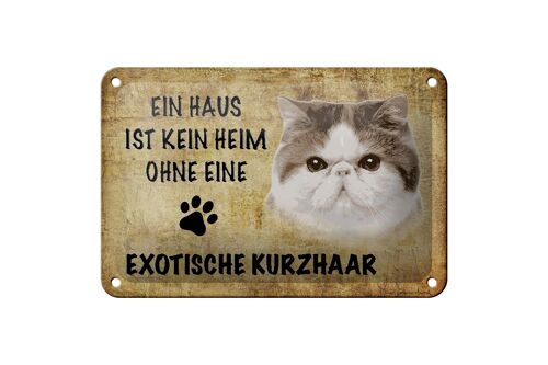 Blechschild Spruch 18x12cm exotische Kurzhaar Katze Dekoration