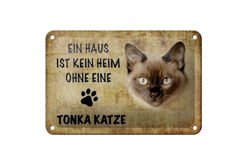 Blechschild Spruch 18x12cm Tonka Katze ohne kein Heim Dekoration