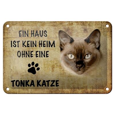 Blechschild Spruch 18x12cm Tonka Katze ohne kein Heim Dekoration