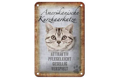 Blechschild Spruch 12x18cm Americanische Katze Kurzhaar Dekoration