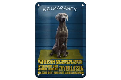 Blechschild Spruch 12x18cm Weimaraner Hund wachsam schnell Dekoration