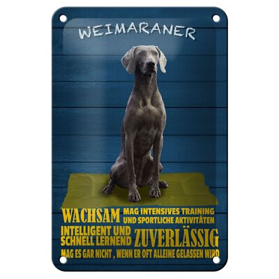 Blechschild Spruch 12x18cm Weimaraner Hund wachsam schnell Dekoration