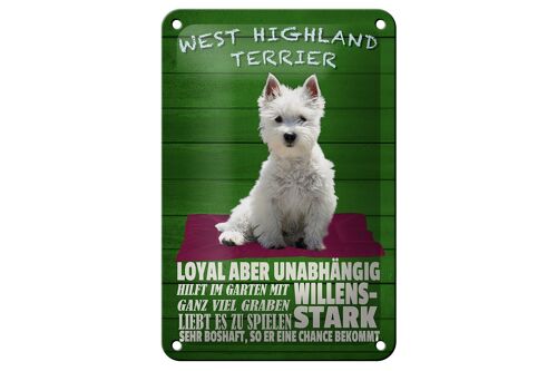 Blechschild Spruch 12x18cm West Highland Terrier Hund stark Dekoration