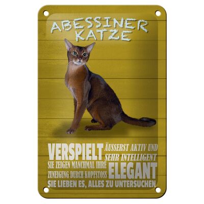 Blechschild Spruch 12x18cm Abyssinian Katze verspielt Dekoration