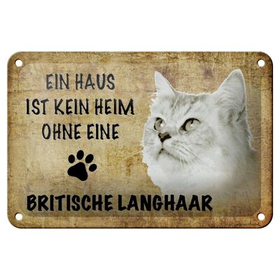 Blechschild Spruch 18x12cm britische Langhaar Katze Dekoration