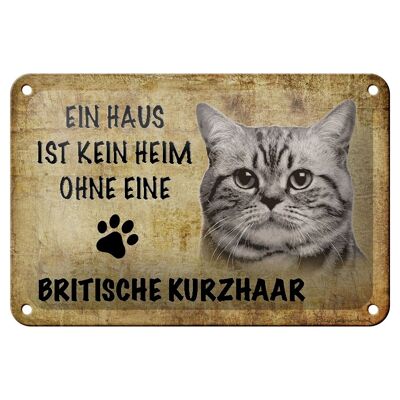 Blechschild Spruch 18x12cm Britische Kurzhaar Katze Dekoration