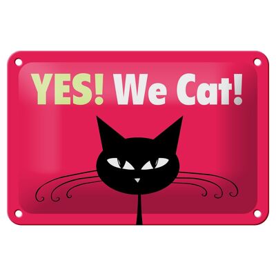 Cartel de chapa que dice 18x12cm Yes We cat cat decoración