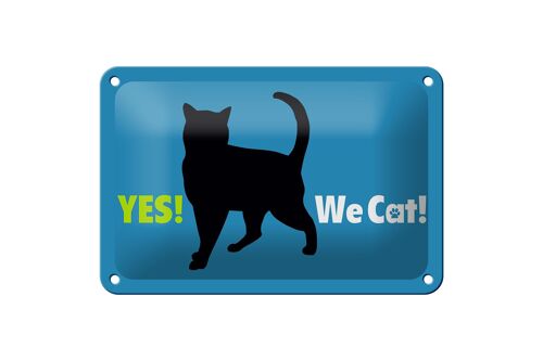 Blechschild Spruch 18x12cm Yes We cat Katze blau Dekoration