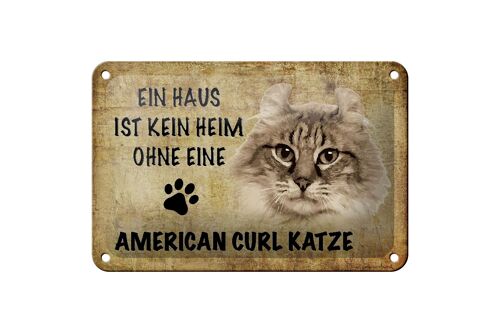 Blechschild Spruch 18x12cm American curl Katze Dekoration