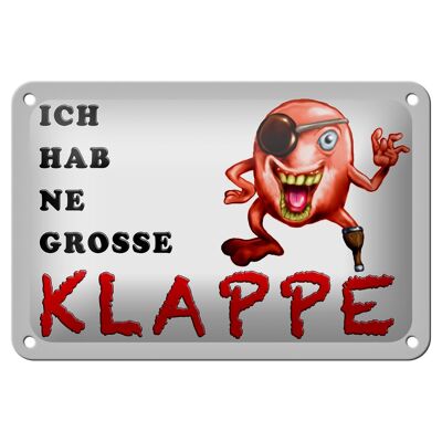 Blechschild Spruch 18x12cm ich habe ne grosse Klappe Dekoration