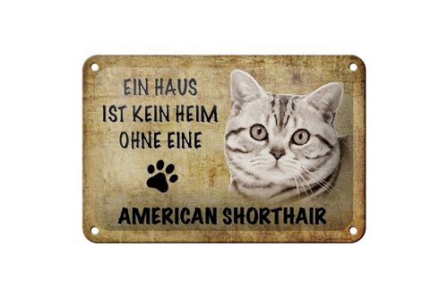 Blechschild Spruch 18x12cm American Shorthair Katze Dekoration
