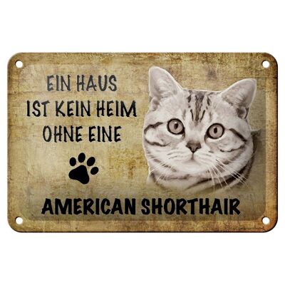 Tin sign saying 18x12cm American Shorthair cat decoration