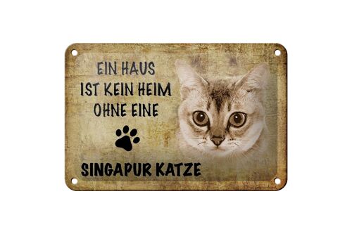 Blechschild Spruch 18x12cm Singapur Katze ohne kein Heim Dekoration