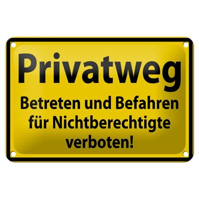 Metal sign warning sign 18x12cm private road yellow black decoration