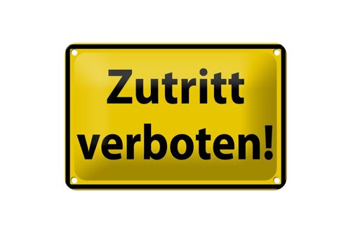 Blechschild Warnschild 18x12cm Zutritt Verboten Dekoration