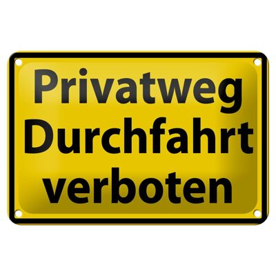 Blechschild Warnschild 18x12cm Privatweg Durchfahrt verboten Schild