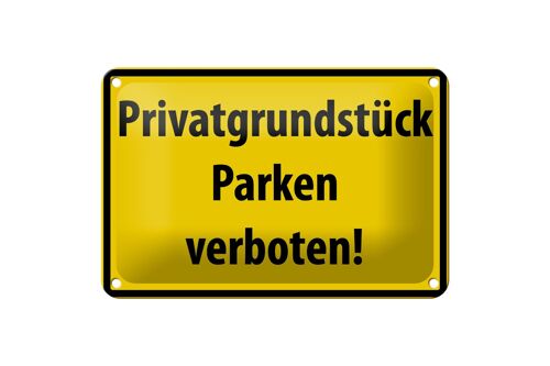 Blechschild Warnschild 18x12cm Privatgrundstück Parkverbot Dekoration