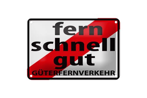 Blechschild Hinweis 18x12cm Fern Schnell Gut Güterfernverkehr Schild