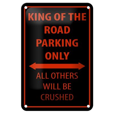 Letrero de chapa que dice 12x18cm King of the Road, solo decoración para estacionamiento.