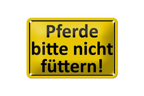 Blechschild Warnschild 18x12cm Pferde nicht füttern Dekoration