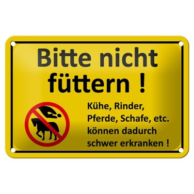 Blechschild Warnschild 18x12cm Bitte nicht füttern Dekoration