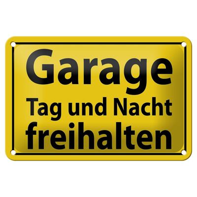 Blechschild Hinweis 18x12cm Garage Tag und Nacht freihalten Dekoration