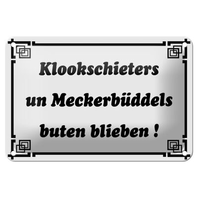 Cartel de chapa que dice 18x12cm Klookschieters Meckerbüddels decoración