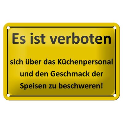 Blechschild Spruch 18x12cm Verboten über Küchenpersonal Dekoration