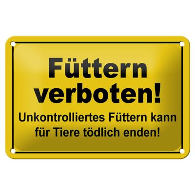 Blechschild Warnschild 18x12cm Füttern verboten Tiereschild