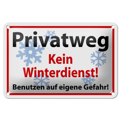 Blechschild Hinweis 18x12cm Privatweg kein Winterdienst Dekoration