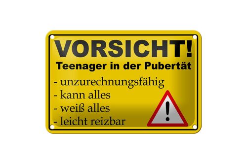 Blechschild Hinweis 18x12cm Vorsicht Teenager in Pubertät Dekoration