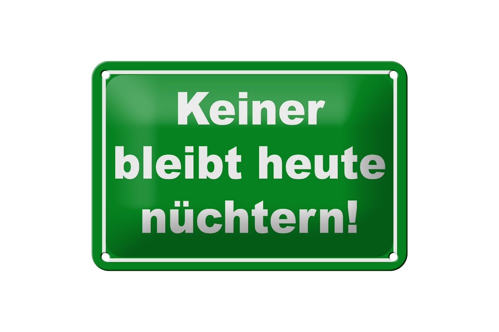 Targa in metallo con scritta 18x12 cm Nessuno rimane sobrio oggi decorazione