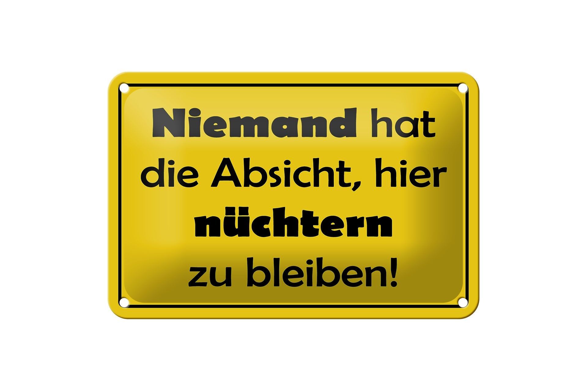 Targa in latta con scritta 18x12 cm Nessuna intenzione di rimanere sobrio