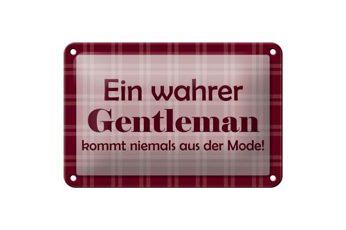 Blechschild Spruch 18x12cm Ein wahrer Gentleman Dekoration