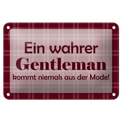 Blechschild Spruch 18x12cm Ein wahrer Gentleman Dekoration