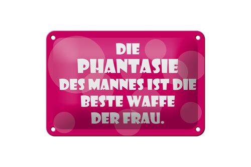 Blechschild Spruch 18x12cm Beste Waffe der Frau Dekoration