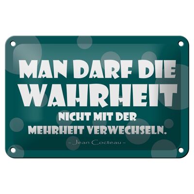 Blechschild Spruch 18x12cm Wahrheit und Mehrheit Dekoration