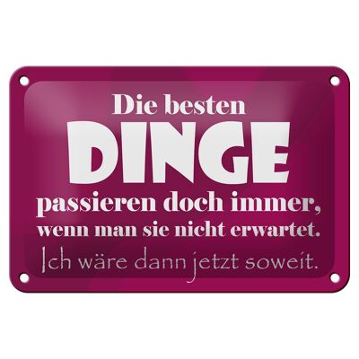 Blechschild Spruch 18x12cm Die besten Dinge Dekoration