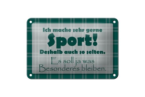 Blechschild Spruch 18x12cm Ich mache gerne Sport Dekoration