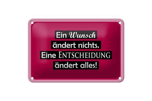 Blechschild Spruch 18x12cm Ein Wunsch ändert nichts Dekoration