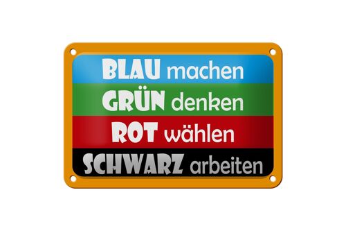 Blechschild Spruch 18x12cm Blau machen- grün denken Dekoration