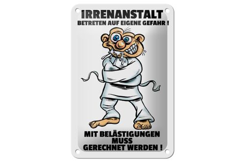 Blechschild Spruch 12x18cm Irrenanstalt Betreten eigene Gefahr Spruch